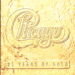 Álbum 25 Years Of Gold de Chicago
