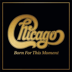 Álbum Born For This Moment de Chicago