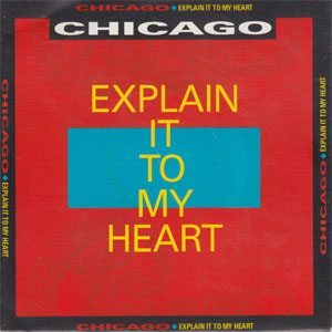 Álbum Explain It To My Heart de Chicago