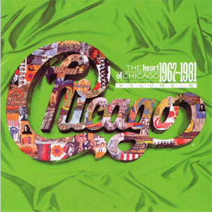 Álbum The Heart Of Chicago 30th. Anniversary 1967-1981 Volume II de Chicago