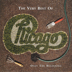 Álbum The Very Best Of: Only The Beginning de Chicago