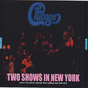 Álbum Two Shows In New York de Chicago