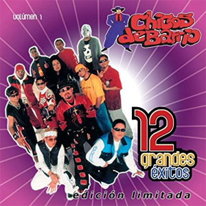 Álbum  12 Grandes Éxitos, Vol. 1  	 de Chicos de Barrio