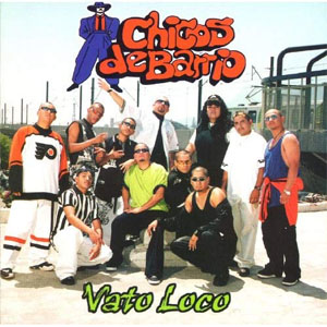 Álbum Vato Loco de Chicos de Barrio