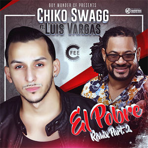 Álbum El Pobre (Remix)  de Chiko Swagg