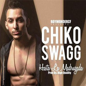 Álbum Hasta La Madrugada de Chiko Swagg