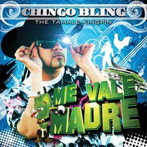 Álbum Me Vale Madre de Chingo Bling