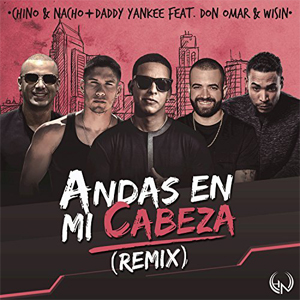 Álbum Andas En Mi Cabeza (Remix) de Chino y Nacho