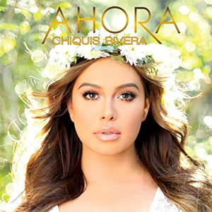 Álbum Ahora de Chiquis