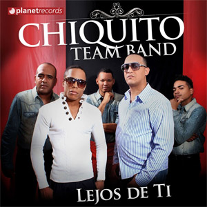 Álbum Lejos De Ti de Chiquito Team Band RD