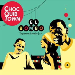Álbum El Bombo (Ep) de ChocQuibTown