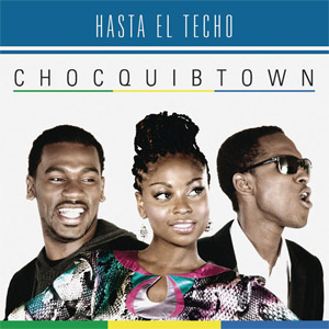 Álbum Hasta El Techo de ChocQuibTown