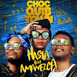 Álbum Hasta Que Amanezca de ChocQuibTown