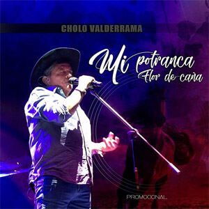 Álbum Mi Potranca Flor de Caña de Cholo Valderrama
