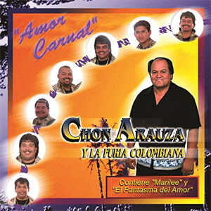 Álbum Amor Carnal de Chon Arauza y La Furia Colombiana