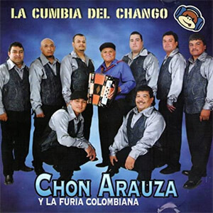 Álbum La Cumbia Del Chango de Chon Arauza y La Furia Colombiana
