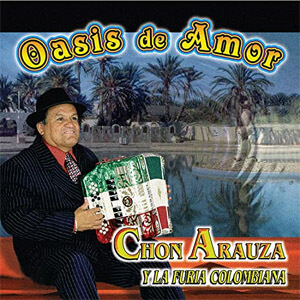 Álbum Oasis De Amor de Chon Arauza y La Furia Colombiana