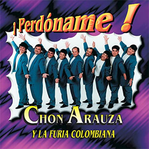 Álbum Perdóname de Chon Arauza y La Furia Colombiana