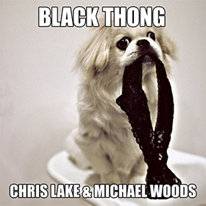 Álbum Black Thong de Chris Lake