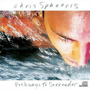 Álbum Pathways To Surrender de Chris Spheeris