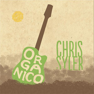 Álbum Orgánico de Chris Syler