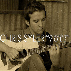 Álbum Que No Se Quede Atrás, Vol. 2 de Chris Syler