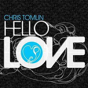 Álbum Hello Love de Chris Tomlin