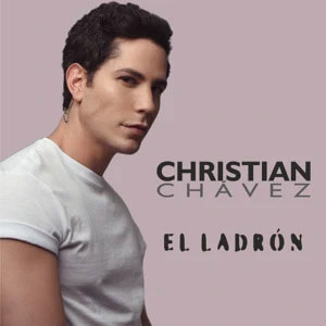 Álbum El Ladrón de Christian Chávez