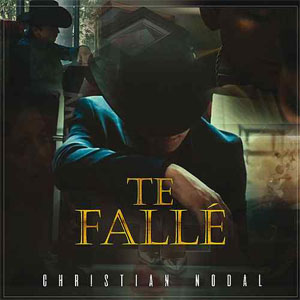 Álbum Te Fallé de Christian Nodal