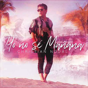Álbum Yo No Sé Mañana de Christian Nodal