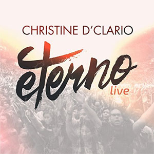 Álbum Eterno Live de Christine D'Clario