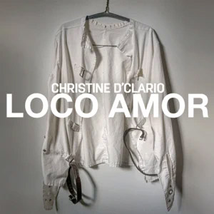 Álbum Loco Amor de Christine D'Clario