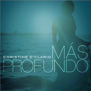 Álbum Más Profundo de Christine D'Clario