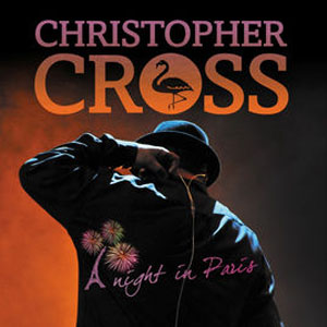 Álbum A Night in Paris (Live) de Christopher Cross