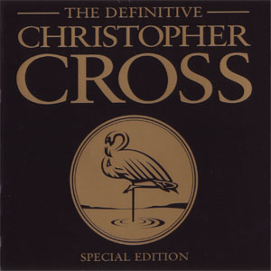 Álbum The Definitive (Special Edition) de Christopher Cross