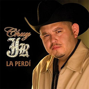 Álbum La Perdi de Chuy Jr.