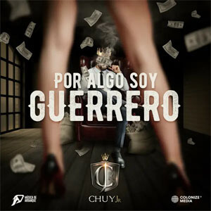 Álbum Por Algo Soy Guerrero de Chuy Jr.