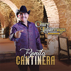 Álbum Bonita Cantinera de Chuy Lizárraga