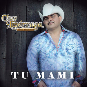 Álbum Tu Mami de Chuy Lizárraga