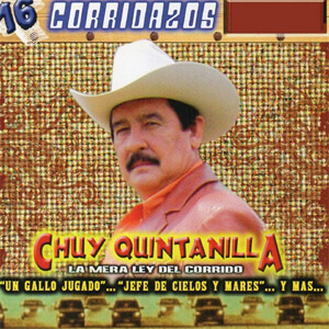 Álbum 16 Corridazos de Chuy Quintanilla