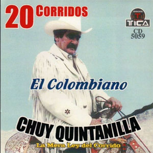 Álbum Chuy Quintanilla 20 Corridos de Chuy Quintanilla
