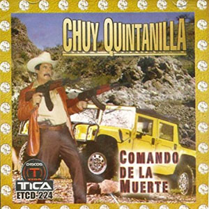 Álbum Comando De La Muerte de Chuy Quintanilla