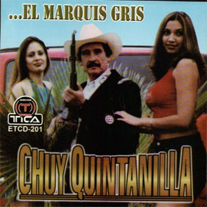 Álbum El Marquis Gris de Chuy Quintanilla