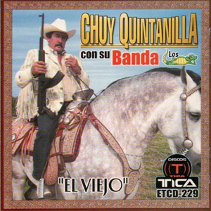 Álbum El Viejo de Chuy Quintanilla