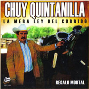 Álbum Regalo Mortal de Chuy Quintanilla