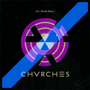 Álbum Lies (Ikonika Remix) de Chvrches