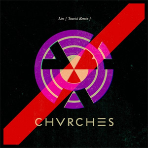 Álbum Lies (Tourist Remix) de Chvrches