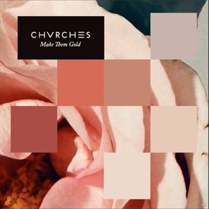 Álbum Make Them Gold de Chvrches