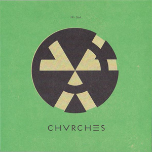 Álbum We Sink de Chvrches