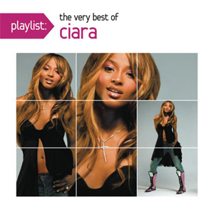 Álbum Playlist: The Very Best Of Ciara de Ciara